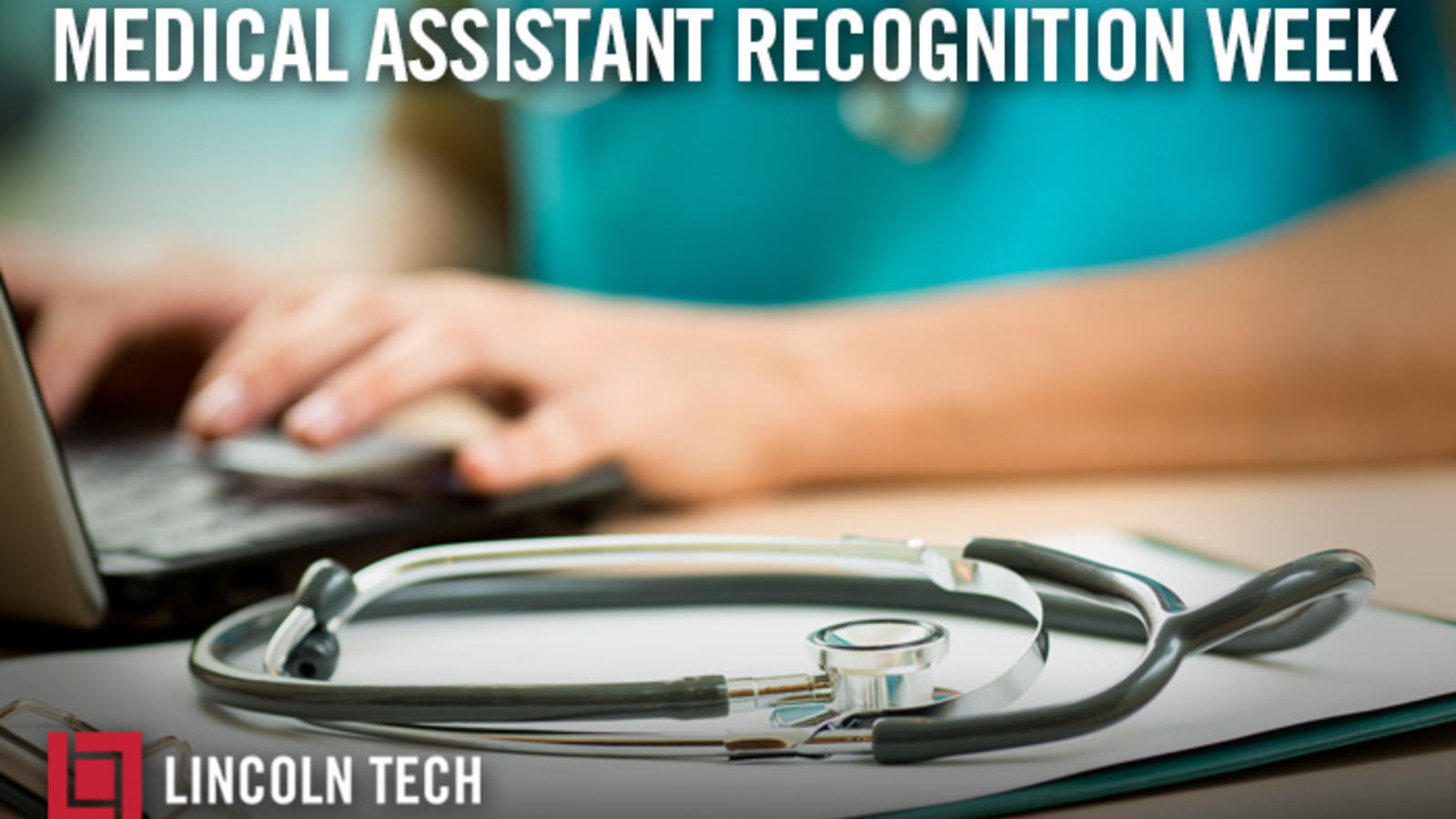 Lincoln Tech schools celebrate Medical Assistant Recognition Week