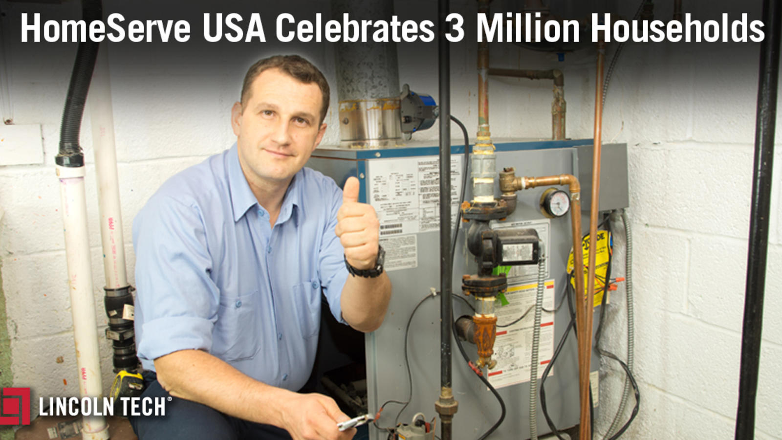 HomeServe USA, Lincoln Tech Partner, Celebrates 3 Millionth Household