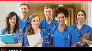 Lincoln Tech has many training options in the healthcare industry that can help solve the National Skills Gap.