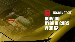 How Do Hybrid Cars Work? Lincoln Tech Explains The Hybrid Powertrain