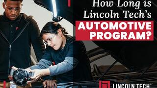 Learn how long is Lincoln Tech automotive program and explore hands-on training, flexible schedules, and career opportunities.